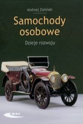 Könyv Samochody osobowe. Dzieje rozwoju Andrzej Zielinski