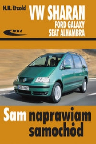 Knjiga Volkswagen Sharan Ford Galaxy Seat Alhambra Hans-Rüdiger Etzold