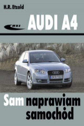 Knjiga Audi A4 Hans-Rüdiger Etzold