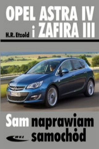 Book Opel Astra IV i Zafira III Hans-Rüdiger Etzold