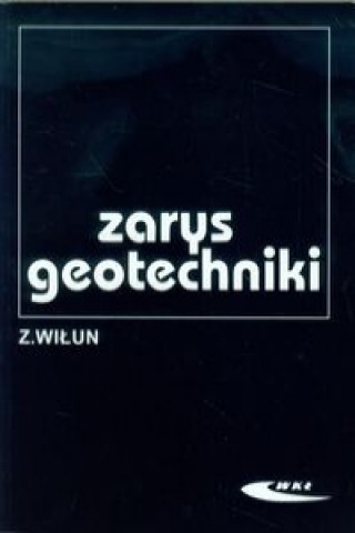 Carte Zarys geotechniki Zenon Wilun