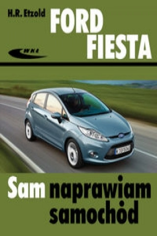 Kniha Ford Fiesta od 2008 r H. R. Etzold
