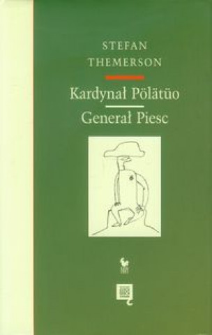 Kniha Kardynal Polatuo General Piesc Stefan Themerson