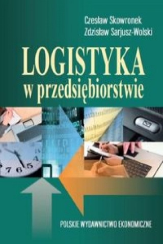 Kniha Logistyka w przedsiebiorstwie Czeslaw Skowronek