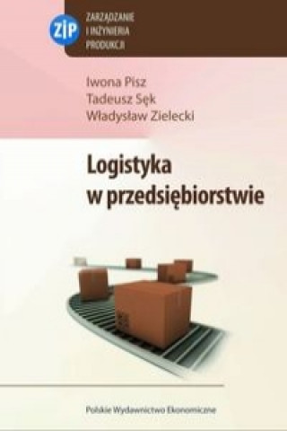 Kniha Logistyka w przedsiebiorstwie Pisz Iwona