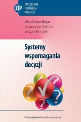 Kniha Systemy wspomagania decyzji Bojar Waldemar