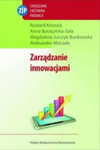 Kniha Zarzadzanie innowacjami Ryszard Knosala