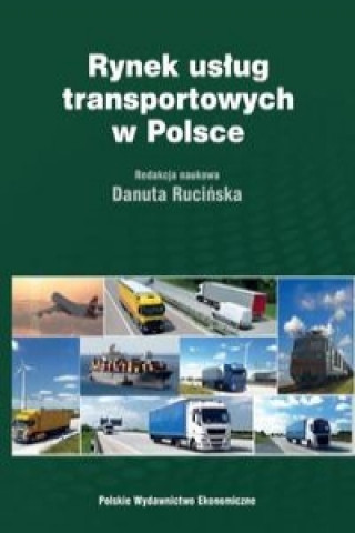 Könyv Rynek uslug transportowych w Polsce Danuta Rucinska