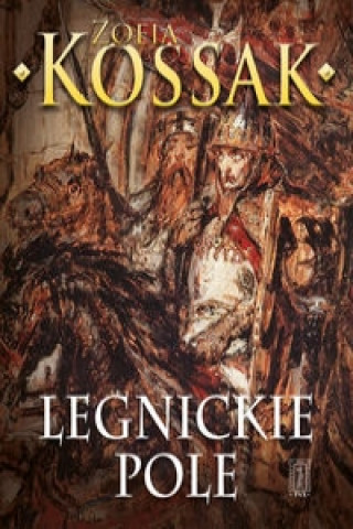 Книга Legnickie pole Zofia Kossak