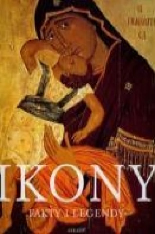 Kniha Ikony Fakty i Legendy Konrad Onasch