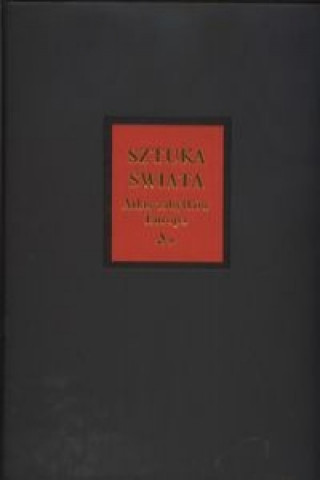 Könyv Sztuka swiata Tom 15 Atlas zabytkow Europa A-K Izabela (red. ) Kuninska