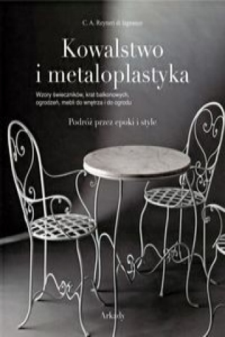 Kniha Kowalstwo i metaloplastyka Reyneri C. A. Lagnasco