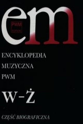 Kniha Encyklopedia muzyczna PWM Tom 12 