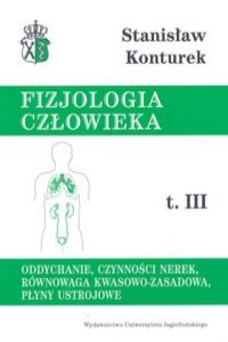 Könyv Fizjologia czlowieka Tom 3 Stanislaw Konturek