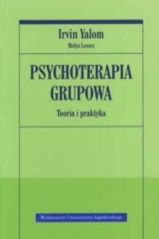 Книга Psychoterapia grupowa. Teoria i praktyka Irvin Yalom