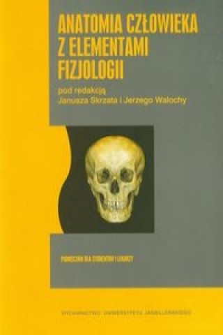 Kniha Anatomia czlowieka z elementami fizjologii 