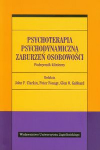 Knjiga Psychoterapia psychodynamiczna zaburzen osobowosci 