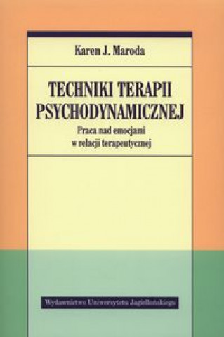 Könyv Techniki terapii psychodynamicznej Karen J. Maroda