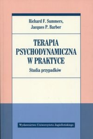 Carte Terapia psychodynamiczna w praktyce Richard F. Summers