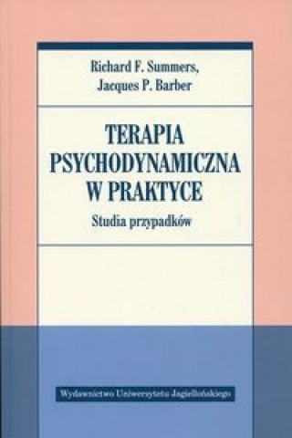 Книга Terapia psychodynamiczna w praktyce Richard F. Summers