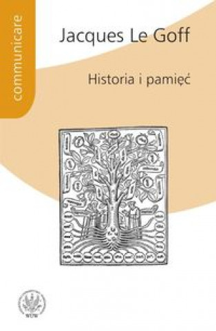 Könyv Historia i pamiec Jacques Le Goff