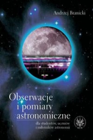 Kniha Obserwacje i pomiary astronomiczne Andrzej Branicki