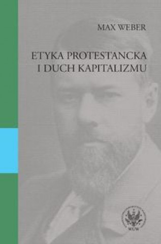 Könyv Etyka protestancka i duch kapitalizmu Max Weber