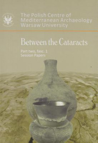 Carte Between the Cataracts Part 2 fascicule 1 W. Godlewski