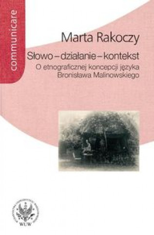 Книга Slowo - dzialanie - kontekst Marta Rakoczy