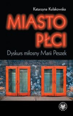 Kniha Miasto plci Katarzyna Kulakowska