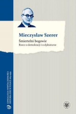 Book Smiertelni bogowie Szerer Mieczysław