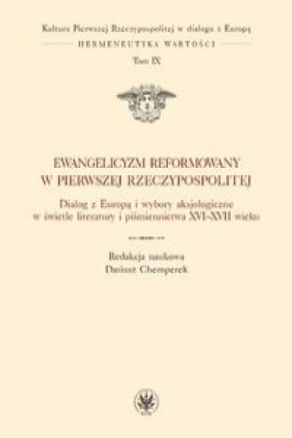 Kniha Ewangelicyzm reformowany w Pierwszej Rzeczypospolitej 