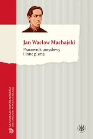 Kniha Pracownik umyslowy i inne pisma Waclaw Jan Machajski