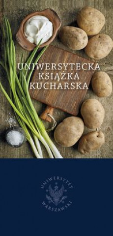 Könyv Uniwersytecka ksiazka kucharska 