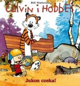 Book Calvin i Hobbes Tom 3 Jukon czeka! Bill Watterson