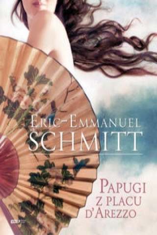 Book Papugi z placu d'Arezzo Schmitt Eric-Emmanuel