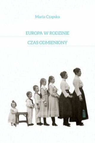 Kniha Europa w rodzinie Maria Czapska