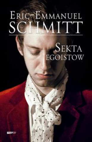 Kniha Sekta egoistow Eric-Emmanuel Schmitt