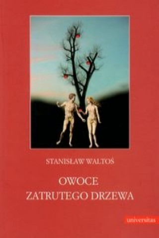 Kniha Owoce zatrutego drzewa Stanislaw Waltos