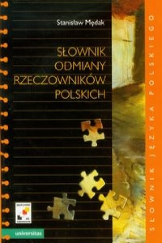 Kniha Slownik odmiany rzeczownikow polskich Stanislaw Medak