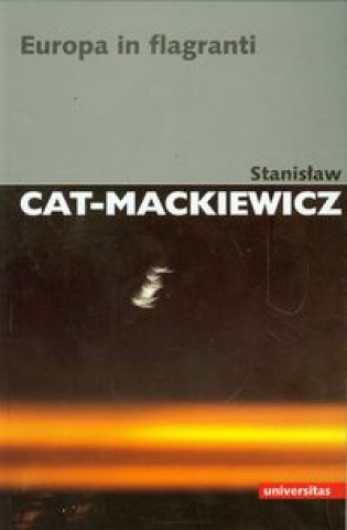 Kniha Europa in Flagranti Stanislaw Cat-Mackiewicz