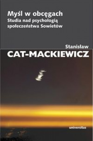 Carte Mysl w obcegach Stanislaw Cat-Mackiewicz