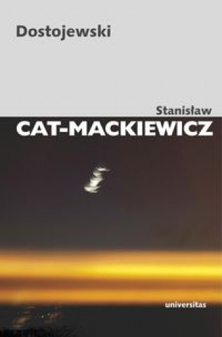 Kniha Dostojewski Stanislaw Cat-Mackiewicz