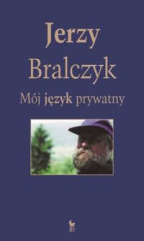 Książka Moj jezyk prywatny Jerzy Bralczyk