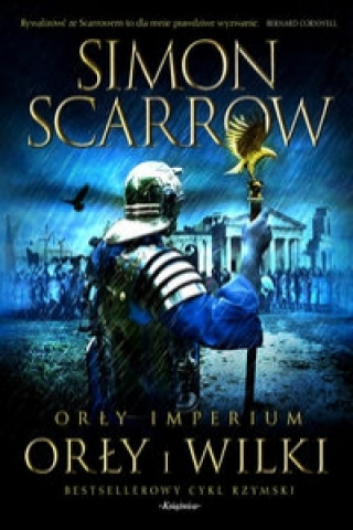 Kniha Orly imperium 4 Orly i wilki Simon Scarrow
