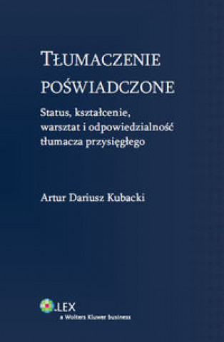 Książka Tlumaczenie poswiadczone Artur Dariusz Kubacki