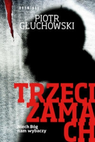 Book Trzeci zamach Piotr Gluchowski