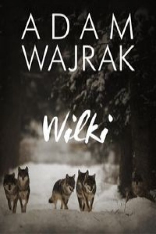 Kniha Wilki Adam Wajrak