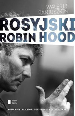 Książka Rosyjski Robin Hood Walerij Panuszkin