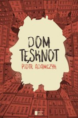 Книга Dom tesknot Piotr Adamczyk